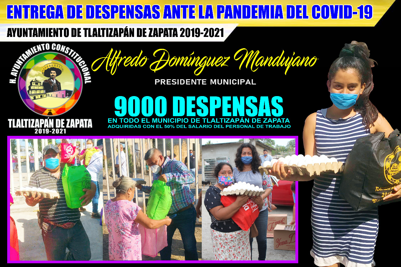 CONCLUYÓ CON ÉXITO LA ENTREGA DE 9 MIL DESPENSAS COMO APOYO ALIMENTICIO ANTE PANDEMIA DE COVID-19 EN TLALTIZAPÁN